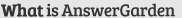 What is AnswerGarden